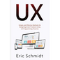 UX: Simple and Effective Methods for Designing UX Great Products Using UX Programming Theories - Paperback