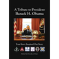 A Tribute to Barack H. Obama: Your Story Inspired Our Story - Hardcover
