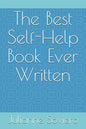 The Best Self-Help Book Ever Written - Paperback