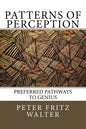Patterns of Perception: Preferred Pathways to Genius - Paperback