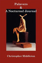 Palavers, and A Nocturnal Journal - Paperback