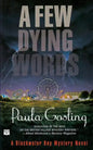 A Few Dying Words - Paperback