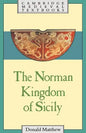 The Norman Kingdom of Sicily - Paperback