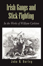 Irish Gangs and Stick-Fighting - Paperback