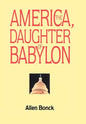 America, The Daughter of Babylon - Hardcover