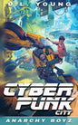 Cyberpunk City Book Two: Anarchy Boyz - Paperback
