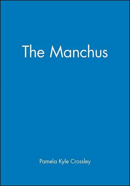 The Manchus - Paperback