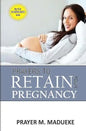 Prayers to retain your pregnancy - Paperback