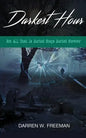 Darkest Hour: Not All That Is Buried Stays Buried Forever - Paperback
