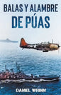 Balas y Alambre de Púas - Paperback