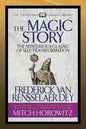 The Magic Story (Condensed Classics): The Mysterious Classic of Self-Transformation - Paperback