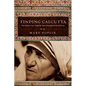 Finding Calcutta: What Mother Teresa Taught Me About Meaningful Work and Service - Paperback