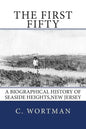 The First Fifty: A Biographical history of SEASIDE HEIGHTS, NEW JERSEY - Paperback