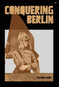 Conquering Berlin - Hardcover