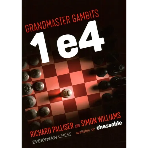 Grandmaster Gambits: 1 e4 - Paperback
