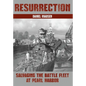 Resurrection: Salvaging the Battle Fleet at Pearl Harbor - Paperback