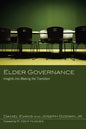 Elder Governance: Insights Into Making the Transition - Paperback