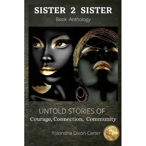 Yolondria Dixon-Carter: Sister 2 Sister - Paperback