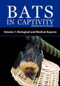 Bats in Captivity - Volume 1: Biological and Medical Aspects - Paperback