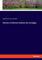 Memoirs of Marshal Oudinot, Duc de Reggio - Paperback