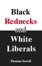 Black Rednecks & White Liberals - Paperback