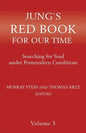 Jung's Red Book for Our Time: Searching for Soul Under Postmodern Conditions Volume 3 - Paperback