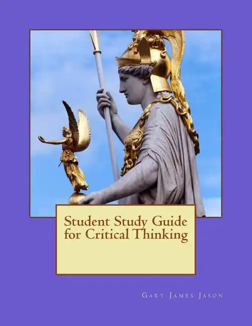 Student Study Guide for Critical Thinking - Paperback