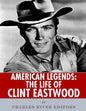 American Legends: The Life of Clint Eastwood - Paperback