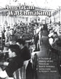 American Watchmaking: A Technical History of the American Watch Industry, 1850-1930 - Paperback