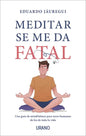 Meditar Se Me Da Fatal - Paperback