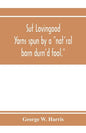 Sut Lovingood. Yarns spun by a "nat'ral born durn'd fool." Warped and wove for public wear - Paperback