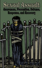 Sexual Assault: Awareness, Prevention, Defense, Response, and Recovery - Paperback