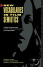 New Vocabularies in Film Semiotics: Structuralism, Post-Structuralism and Beyond - Paperback
