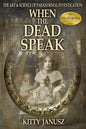When the Dead Speak: The Art and Science of Paranormal Investigation - Paperback