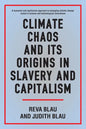 Climate Chaos and Its Origins in Slavery and Capitalism - Hardcover