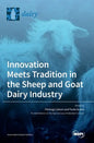 Innovation Meets Tradition in the Sheep and Goat Dairy Industry - Hardcover
