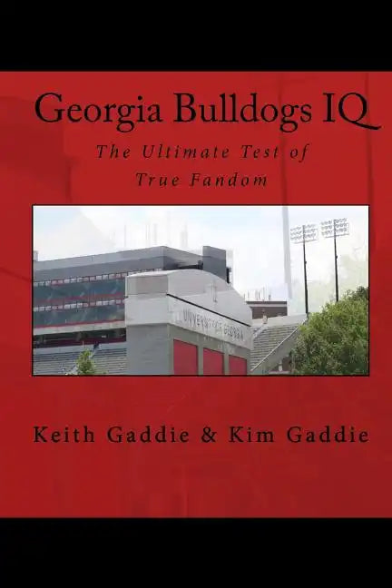 Georgia Bulldogs IQ: The Ultimate Test of True Fandom - Paperback