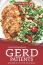50 Delicious Recipes for Gerd Patients: Keep Gerd on a Low with This Cookbook - Paperback