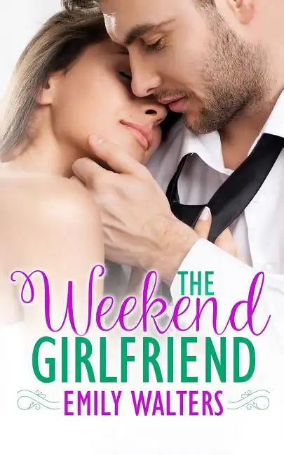 The Weekend Girlfriend - Paperback