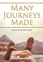 Many Journeys Made: A Journal for My Travels - Paperback