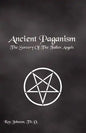 Ancient Paganism: The Sorcery of the Fallen Angels - Paperback
