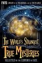 The World's Strangest True Mysteries: FATE's Library of the Paranormal and the Unknown - Paperback