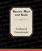 Beasts Men and Gods - Paperback