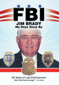 Fbi My Days Gone By: 65 Years of Law Enforcement - Hardcover