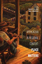 Appalachia in Regional Context: Place Matters - Paperback