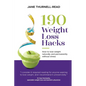 190 Weight Loss Hacks: How to lose weight naturally and permanently without stress - Paperback