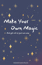 Make Your Own Magic: And Get Out Of Your Own Way - Paperback