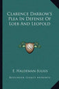 Clarence Darrow's Plea in Defense of Loeb and Leopold - Paperback