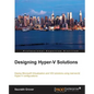 Designing Hyper-V Solutions - Paperback