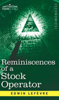 Reminiscences of a Stock Operator: The Story of Jesse Livermore, Wall Street's Legendary Investor - Hardcover